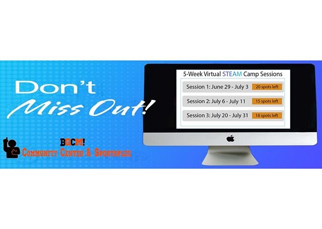 Get in while you can...summer camp's selling out!
BGCM'S 5-week Virtual STEAM summer camp is selling out!
There&rsquo;s still time to reserve your students&rsquo; spots...but not for long.
Our small-group virtual STEAM summer camp is a saving grace